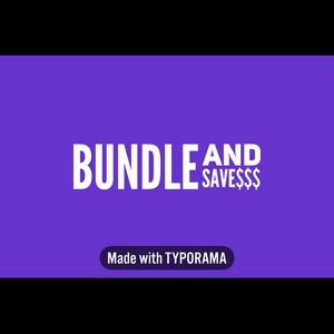Bundle & Save $$